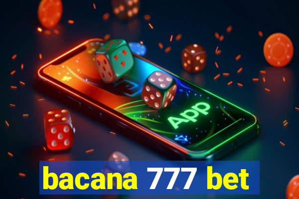 bacana 777 bet